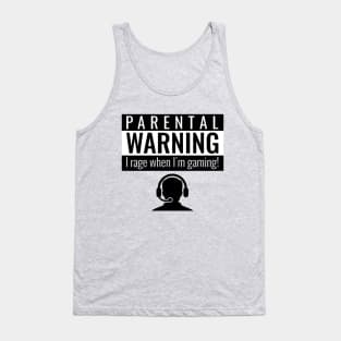 Parental Warning I rage Tank Top